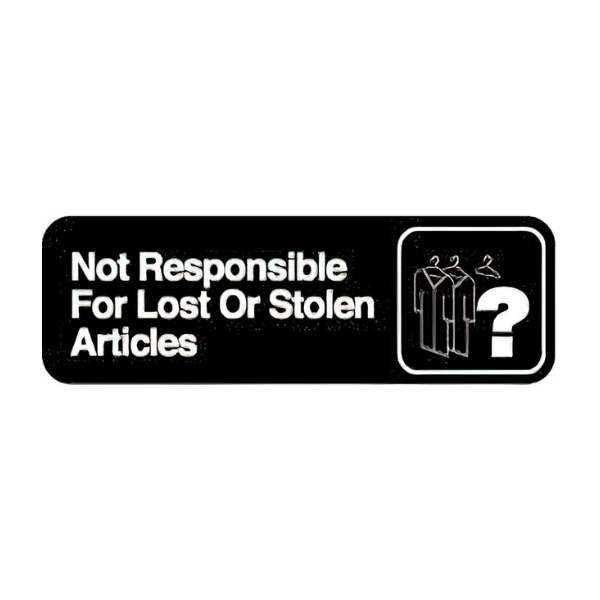 Royal Industries (ROY 394532) Not Responsible for Lost or Stolen Articles, 3" x 9" Sign